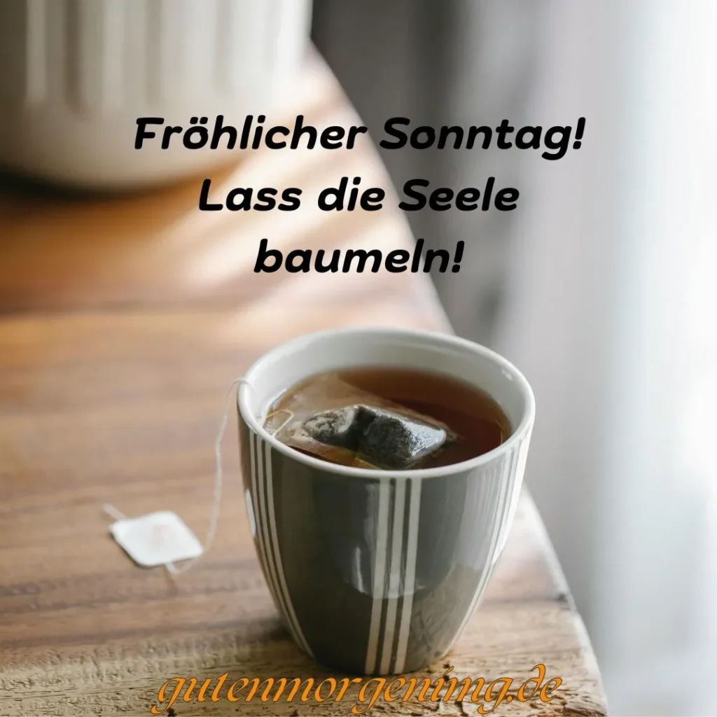 „Zunächst einmal alles an seinem Platz und nichts wie ein Tag nach dem anderen.“ Guten Morgen Sonntag!