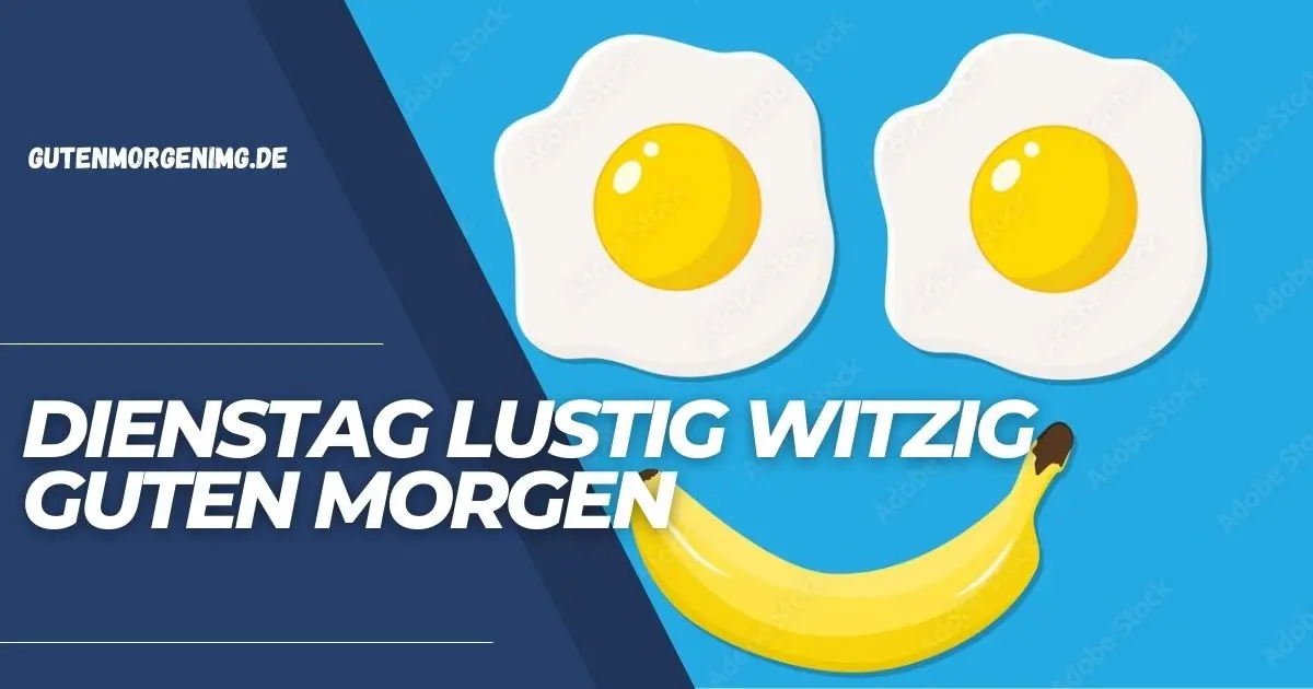 Dienstag Lustig Witzig Guten Morgen