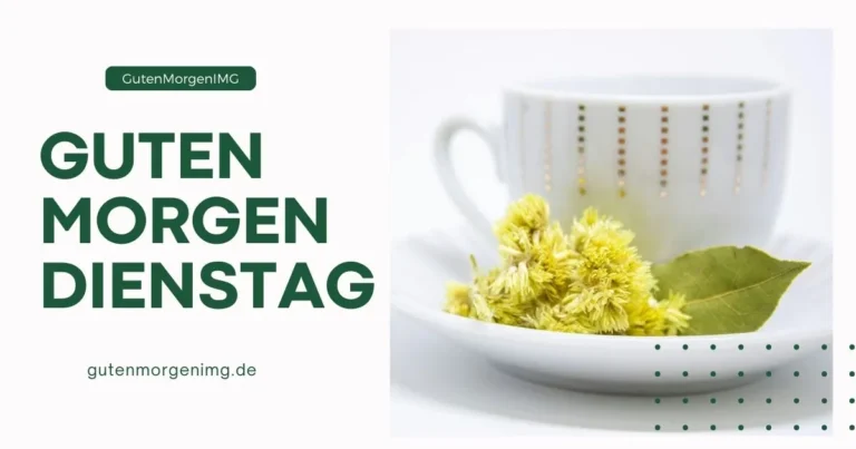 Guten Morgen Dienstag