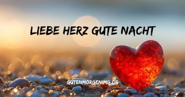 Liebe Herz Gute Nacht