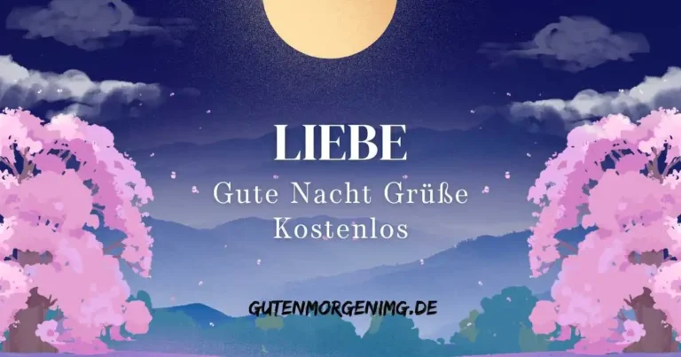 Liebe Gute Nacht Grüße Kostenlos